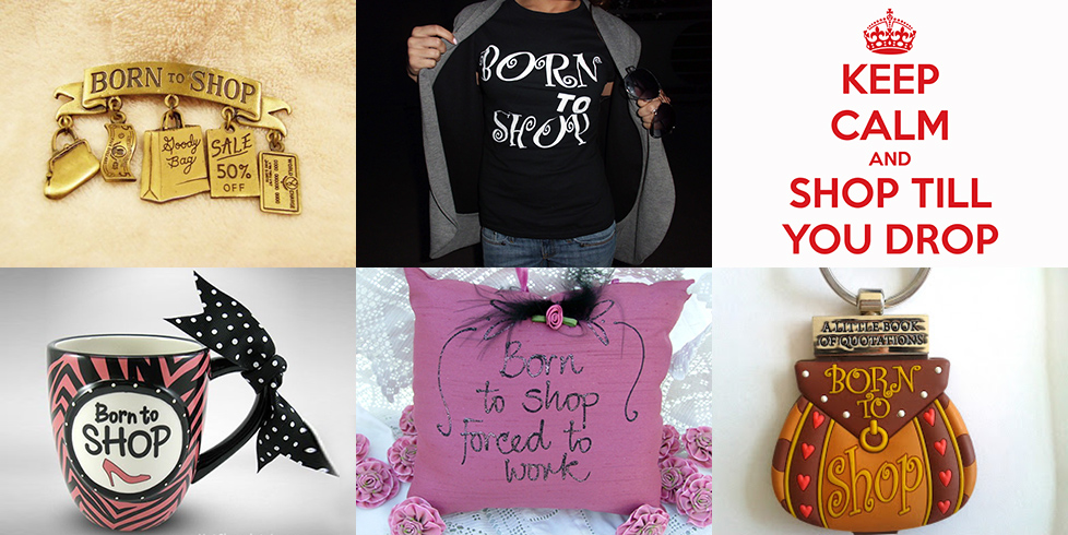 born to shop